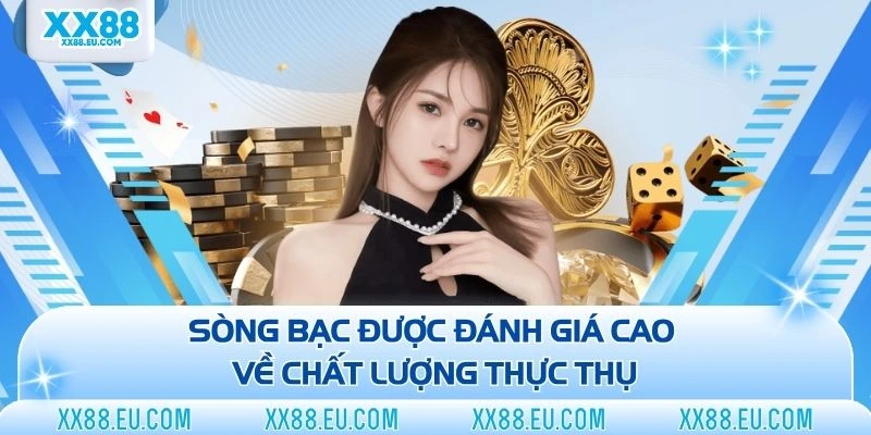 Sòng bạc được đánh giá cao về chất lượng thực thụ
