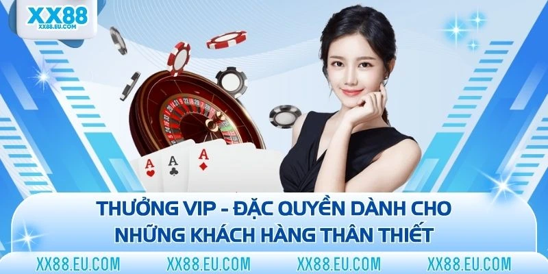 Thưởng vip xx88